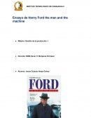 Ensayo de Henry Ford the man and the machine