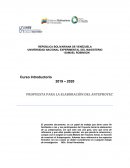 Construcción del campo problemático del Anteproyecto de Investigación sobre la praxis educativa en el lugar donde usted desarrolla su praxis docente