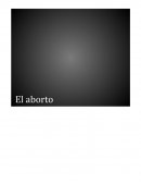 Aborto ¿Cuáles son los factores que conlleva a que una mujer se realice un aborto?