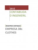 Contabilidad Ingenieril EMPRESA 3Bs CLOTHES