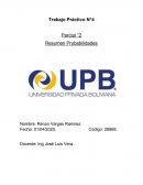 Trabajo Práctico N°4 Parcial °2 Resumen Probabilidades