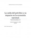La caída del petróleo y su impacto en la economía nacional