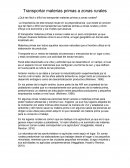 ¿Qué tan fácil o difícil es transportar materias primas a zonas rurales?