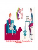 Actividad integradora. Diversidad en la sexualidad