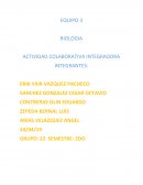 BIOLOGIA ACTIVIDAD COLABORATIVA INTEGRADORA