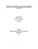 ESTUDIO DE PREFACTIBILIDAD PARA LA CREACIÓN DE UNA EMPRESA DEDICADA A LA PRODUCCIÓN Y COMERCIALIZACIÓN DE BEBIDAS SALUDABLES