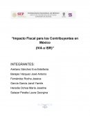 Impacto fiscal para los contribuyentes en México (IVA e ISR)