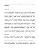 Evolución histórica de la administración;	Definición de escuelas, teorías y enfoques de la administración