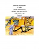 Actividad integradora 5 “El relato”