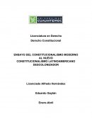ENSAYO DEL CONSTITUCIONALISMO MODERNO AL NUEVO CONSTITUCIONALISMO LATINOAMERICANO DESCOLONIZADOR