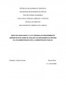 ASPECTOS VINCULADOS A LA LEY ORGANICA DE PROCEDIMIENTOS ADMINISTRATIVOS DONDE SE ANALICEN LOS MECANISMOS DE DEFENSA DE LOS ADMINISTRADOS ANTE LA ADMINISTRACION PUBLICA