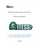 Características de diseños de parcelas divididas, parcelas subdivididas y franjas divididas