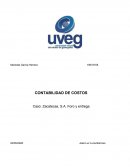 CONTABILIDAD DE COSTOS Caso: Zacatecas, S.A. Foro y entrega