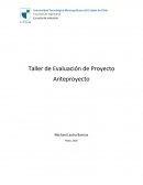 Taller de Evaluación de Proyecto . Anteproyecto