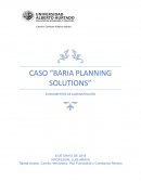 CASO “BARIA PLANNING SOLUTIONS” FUNDAMENTOS DE ADMINISTRACIÓN