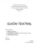 GUION TEATRAL UNA SUPUESTA TRAICIÓN A CAMBIO DE UNA MEJOR VIDA