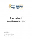 Ensayo Integral Estadillo Social en Chile