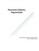 Planeacion didáctica argumentada
