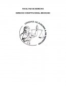 DERECHO CONSTITUCIONAL MEXICANO.