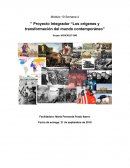 Proyecto Integrador. Los orígenes y transformación del mundo contemporáneo