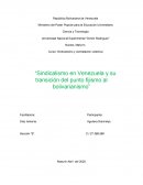 Sindicalismo en Venezuela y su transición del punto fijismo al bolivarianismo