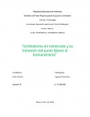 “Sindicalismo en Venezuela y su transición del punto fijismo al bolivarianismo”
