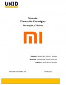 Planeación Estratégica Estrategias y Tácticas . Xiaomi