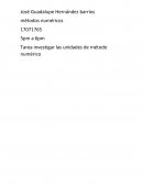 Tarea investigar las unidades de método numérico
