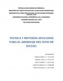 TECNICA Y METODOS APLICADOS PARA EL ABORDAJE DEL SITIO DE SUCESO