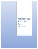 Unidad 1 Aportaciones de Robert Owen