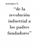 Padres fundadores- revolución industrial
