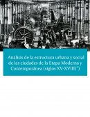 Análisis de la estructura urbana y social de las ciudades de la Etapa Moderna y Contemporánea (siglos XV-XVIII)")