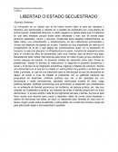 Libertad o estado secuestrado