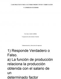 CASO PRÁCTICO UNID 3: FACTORES PRODUCTIVOS Y TRIBUTACION Y COMERCIO EXTERIOR. Página 1
