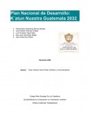 Plan Nacional de Desarrollo: K´atun Nuestra Guatemala 2032