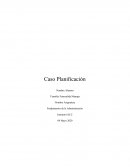 Caso Planificación. Fundamentos de la Administración