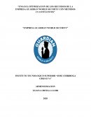 Ensayo. Optimizacion de los recursos de la empresa guardian world security con metodos cuantitativos