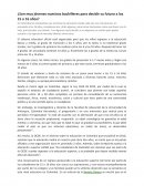 ¿Son muy jóvenes nuestros bachilleres para decidir su futuro a los 15 o 16 años?