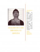 ANALISIS DE CASO MIRANDA VS ARIZONA