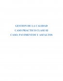 CASO: PAVIMENTOS Y ASFALTOS