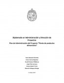 Plan de Administración del Proyecto “Planta de productos alimenticios”