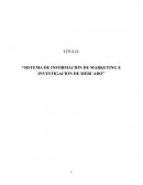 Sistema de informacion de marketing e investigacion de mercado