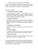 Ejemplo de decisiones estratégicas y no estratégicas