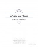 CASO CLINICO Calculo Dietético