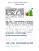 MARCO MACROECONÓMICO MULTIANUAL Y LA POLÍTICA FISCAL
