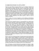 EL CAMINO HACIA POR QUÉ?, ES LA RUTA AL ÉXITO?