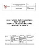 GUÍA PARA EL BUEN USO CLÍNICO DE LA SANGRE HOSPITAL CRUZ ROJA MEXICANA