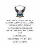 “EDUCACIÓN PREVENTIVA ANTE EL USO Y CONSUMO DE ALCOHOL, TABACO, Y OTRAS DROGAS”