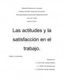 Las actitudes y la satisfacción en el trabajo