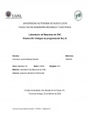 Laboratorio de Maquinas de CNC Practica #3: Códigos de programación M y G.